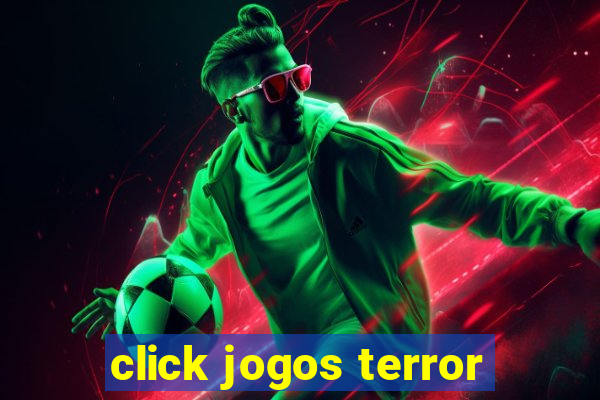 click jogos terror